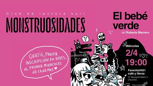 Monstruosidades. Club de lectura kuir: "El bebé verde", de Roberta Marrero